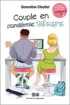 Couverture du livre « Couple en thérapie » de Genevieve Cloutier aux éditions De Mortagne