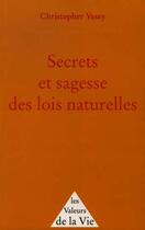Couverture du livre « Secrets et sagesse des lois naturelles » de Christopher Vasey aux éditions Editions Du Graal
