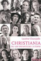 Couverture du livre « Christiana ou les enfants de l'utopie » de Laurene Champalle aux éditions Intervalles