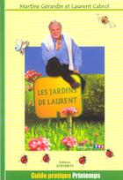 Couverture du livre « Les Jardins De Laurent » de Gerardin et Cabrol aux éditions System Tv