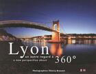 Couverture du livre « Lyon, un autre regard à 360 » de Thierry Brusson aux éditions Thierry Brusson