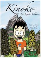 Couverture du livre « Kinoko, La Quête Ultime » de Stéf Soli aux éditions Thebookedition.com