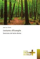 Couverture du livre « Lectures d'evangile » de Terrier Jean-Luc aux éditions Croix Du Salut