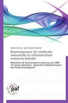 Couverture du livre « Biomarqueurs hi cérébrale néonatale et inflammation materno-foetale » de  aux éditions Presses Academiques Francophones