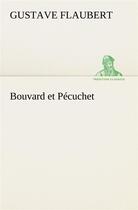 Couverture du livre « Bouvard et pecuchet » de Gustave Flaubert aux éditions Tredition