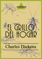 Couverture du livre « El grillo del hogar » de Charles Dickens aux éditions Editorial Minimal