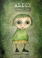 Couverture du livre « Alice underground (édition 2015) » de Stefano Bessoni aux éditions Logos Edizioni