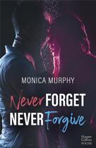 Couverture du livre « Never forget ; never forgive : l'intégrale » de Monica Murphy aux éditions Harpercollins