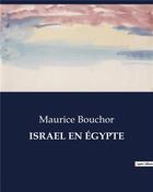 Couverture du livre « ISRAEL EN ÉGYPTE » de Bouchor Maurice aux éditions Culturea