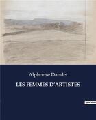 Couverture du livre « LES FEMMES D'ARTISTES » de Alphonse Daudet aux éditions Culturea