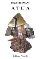 Couverture du livre « ATUA » de Depal Stermans aux éditions Assyelle