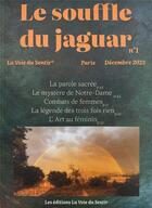 Couverture du livre « Le souffle du jaguar » de La Voie Du Sentir aux éditions La Voie Du Sentir