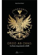 Couverture du livre « Ordo ab chao : la franc-maçonnerie a failli » de Rabi Zied-Odnil aux éditions Shekinah
