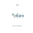 Couverture du livre « *ekwo » de 3773 aux éditions Dernier Telegramme
