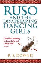 Couverture du livre « Ruso and the disappearing dancing girls » de R. S. Downie aux éditions Penguin Books Uk