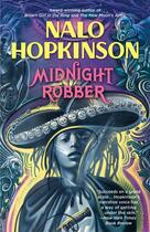 Couverture du livre « MIDNIGHT ROBBER » de Nalo Hopkinson aux éditions Grand Central