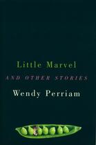 Couverture du livre « Little Marvel and other stories » de Perriam Wendy aux éditions Hale Robert Digital