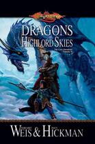 Couverture du livre « The lost chronicles Tome 2 ; dragons of the highlord skies » de Margaret Weis et Tracy Hickman aux éditions 