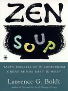 Couverture du livre « Zen Soup » de Boldt Laurence G aux éditions Penguin Group Us