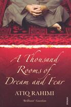 Couverture du livre « A Thousand Rooms Of Dream And Fear » de Atiq Rahimi aux éditions Random House Digital