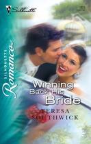 Couverture du livre « Winning Back His Bride » de Teresa Southwick aux éditions Mills & Boon Series