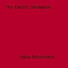 Couverture du livre « The Electric Sensation » de Leslie Adirondack aux éditions Epagine