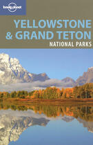 Couverture du livre « Yellowstone & Grand Teton National Parks (2e édition) » de Bradley Mayhew aux éditions Lonely Planet France