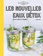 Couverture du livre « Nouvelles eaux détox » de Sonia Lucano aux éditions Hachette Pratique