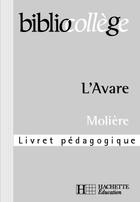 Couverture du livre « L'AVARE » de Moliere aux éditions Hachette Education