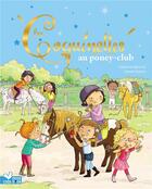 Couverture du livre « Les Coquinettes au poney club » de Fabienne Blanchut et Camille Dubois aux éditions Hachette Enfants