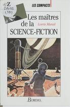 Couverture du livre « Les maitres de la science-fiction » de Marie-Aude Murail aux éditions Bordas (réédition Numérique Fenixx)