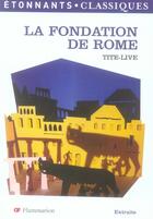 Couverture du livre « La fondation de Rome » de Tite-Live aux éditions Flammarion