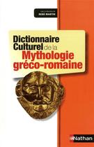 Couverture du livre « Dictionnaire culturel de la mythologie gréco-romaine » de  aux éditions Nathan