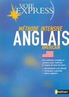 Couverture du livre « Voie express anglais americain methode intensive + guide d'accompagnement » de Gomes/Vermes/Ghersin aux éditions Nathan