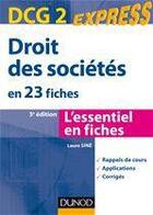 Couverture du livre « DCG 2 ; droit des sociétés en 23 fiches (3e édition) » de Laure Sine aux éditions Dunod