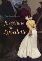 Couverture du livre « Josephine de lavalette » de Silvestre/Rozon aux éditions Casterman