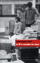 Couverture du livre « Fil a recoudre les ames (le) » de Jean-Jacques Greif aux éditions Ecole Des Loisirs