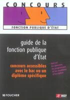 Couverture du livre « Guide de la fonction publique d'état » de Onisep aux éditions Foucher