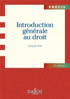 Couverture du livre « Introduction générale au droit (9e édition) » de Francois Terre aux éditions Dalloz