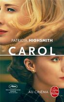 Couverture du livre « Carol » de Patricia Highsmith aux éditions Le Livre De Poche