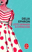 Couverture du livre « L'été dernier à Syracuse » de Delia Ephron aux éditions Le Livre De Poche