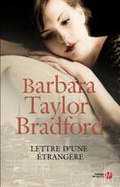 Couverture du livre « Lettre d'une étrangère » de Barbara Taylor Bradford aux éditions Presses De La Cite