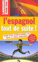 Couverture du livre « L'Espagnol Tout De Suite » de Christian Regnier aux éditions Pocket