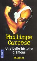 Couverture du livre « Une Belle Histoire D'Amour » de Philippe Carrese aux éditions Pocket