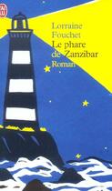 Couverture du livre « Phare de zanzibar (le) » de Lorraine Fouchet aux éditions J'ai Lu