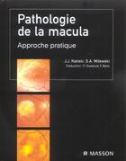 Couverture du livre « Pathologie de la macula - approche pratique » de Kanski/Milewski aux éditions Elsevier-masson