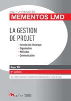 Couverture du livre « La gestion de projet (6e édition) » de Roger Aim aux éditions Gualino Editeur