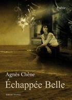Couverture du livre « Échappée belle » de Agnes Chene aux éditions Amalthee
