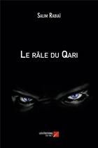 Couverture du livre « Le râle du qari » de Salim Rabiai aux éditions Editions Du Net