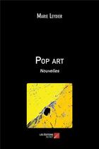 Couverture du livre « Pop art » de Marie Leydier aux éditions Editions Du Net